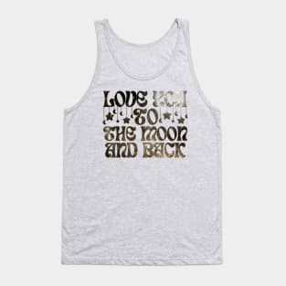 Love You To The Moon And Back Tank Top
